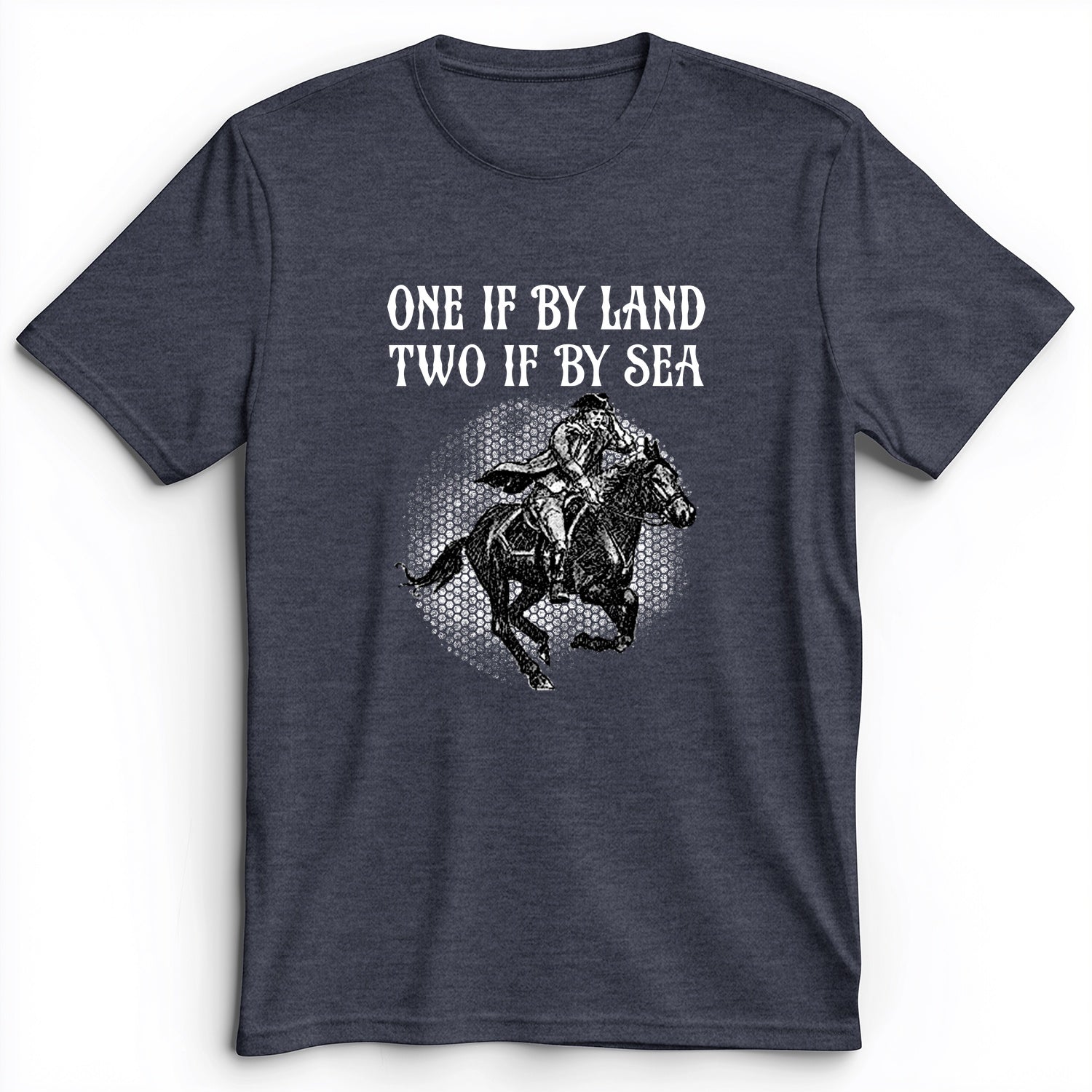 One If By Land Premium Tee