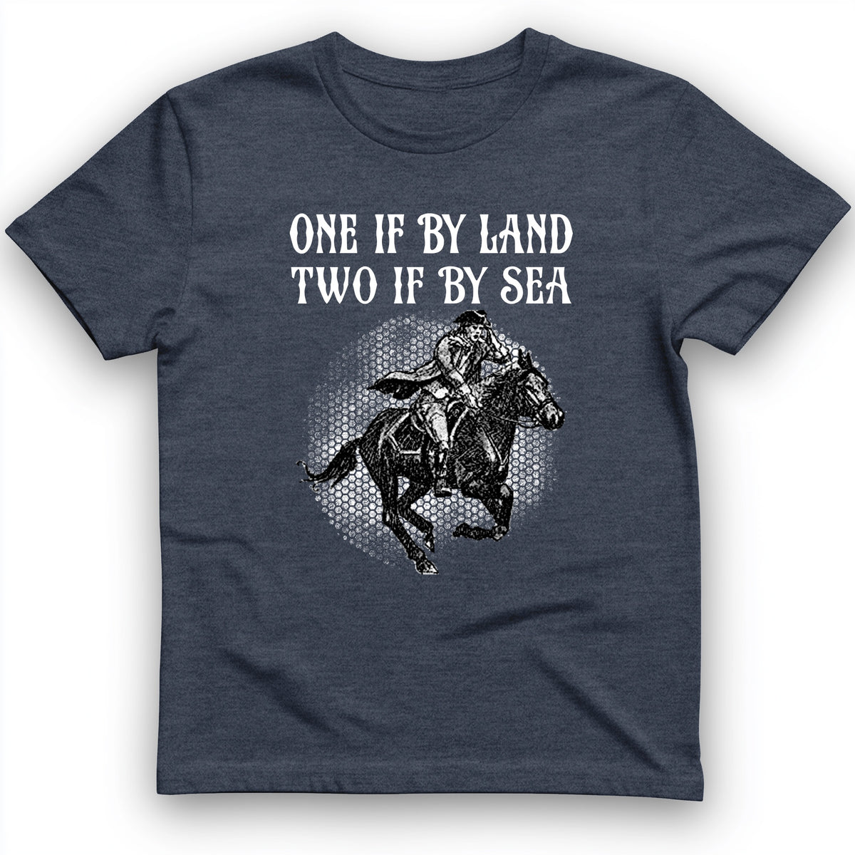 One If By Land T-Shirt