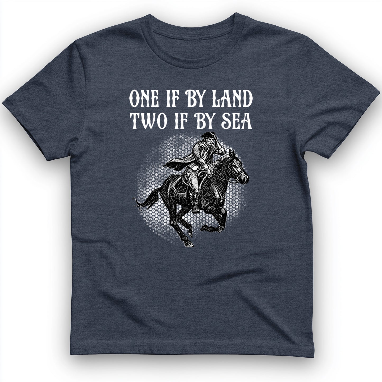 One If By Land T- Shirt