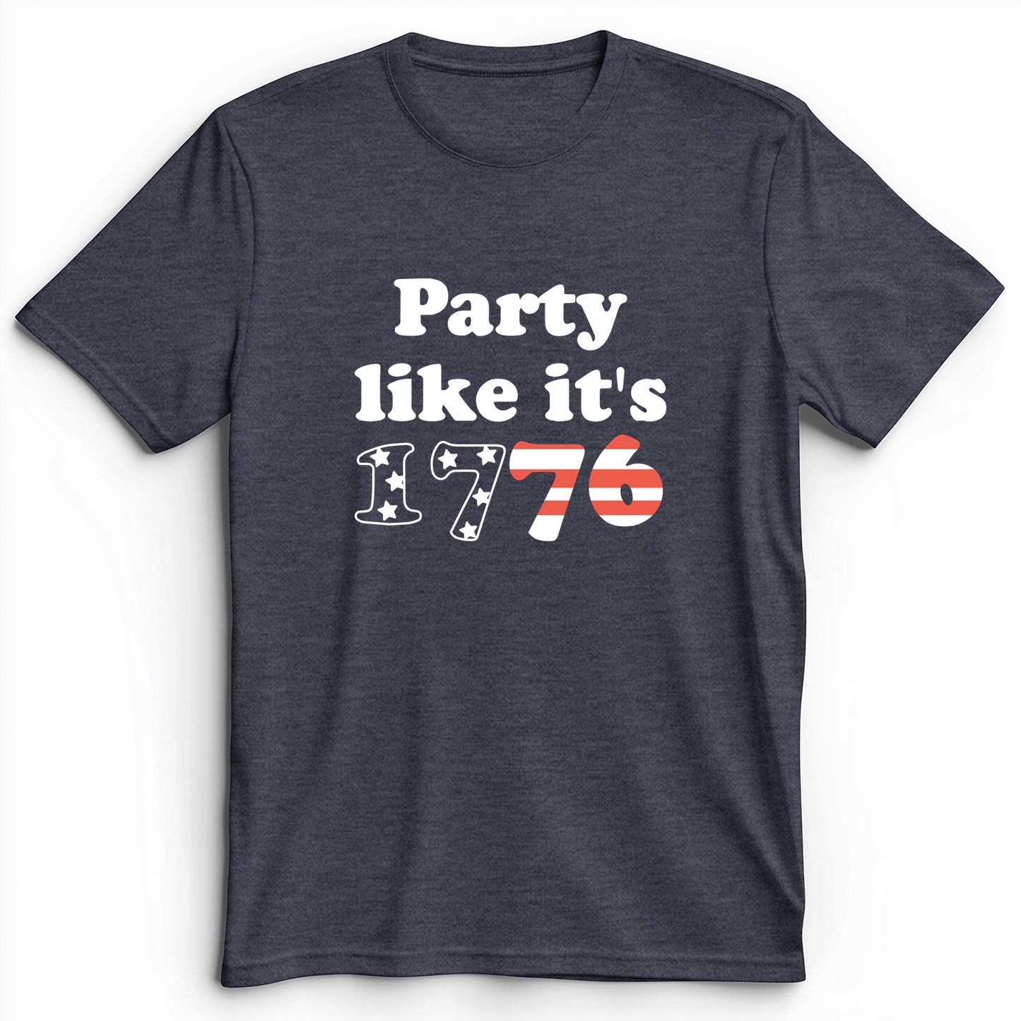 Party Like It's 1776 Premium Tee