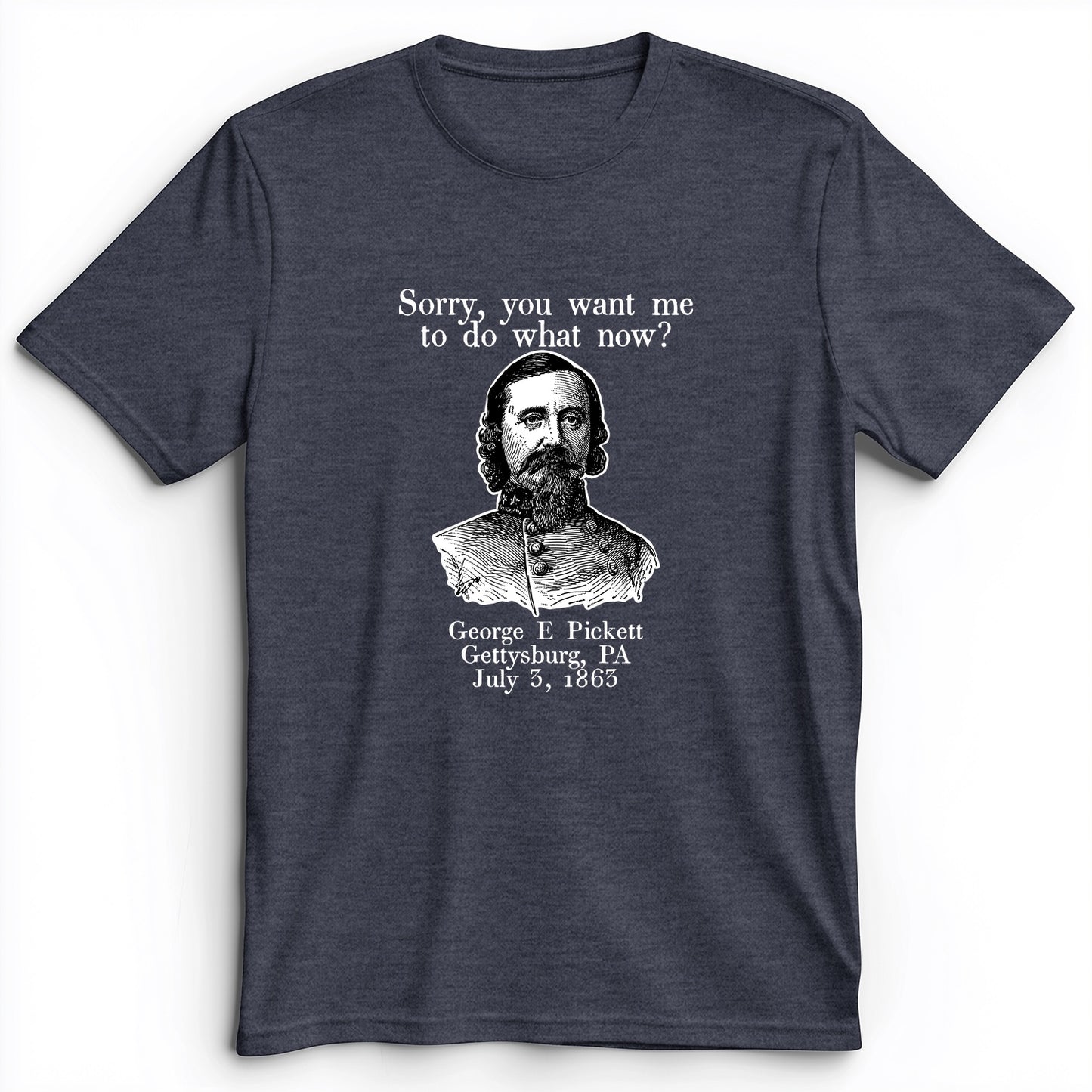 Pickett Do What Now Premium Tee