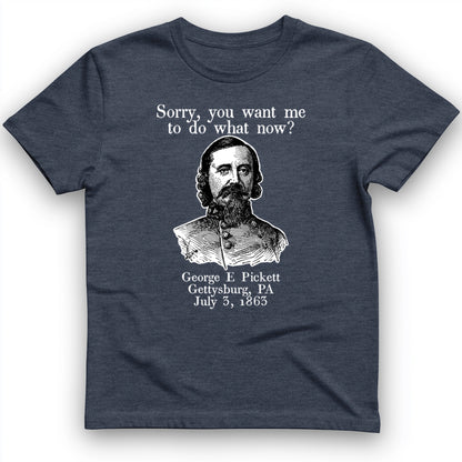 Pickett Do What Now T-Shirt
