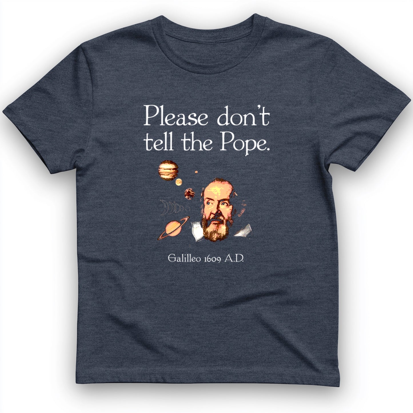 Please Dont Tell the Pope T- Shirt