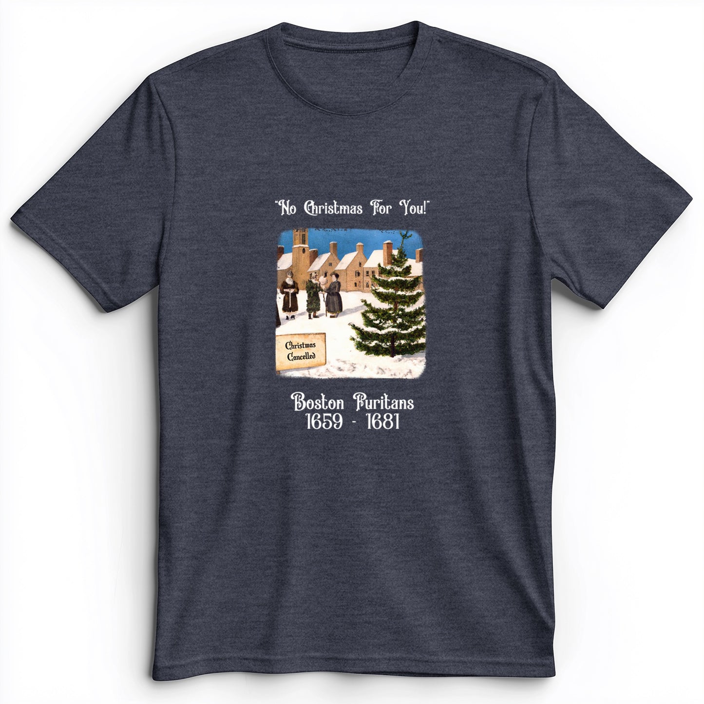 Puritans Banned Xmas Boston Premium Tee