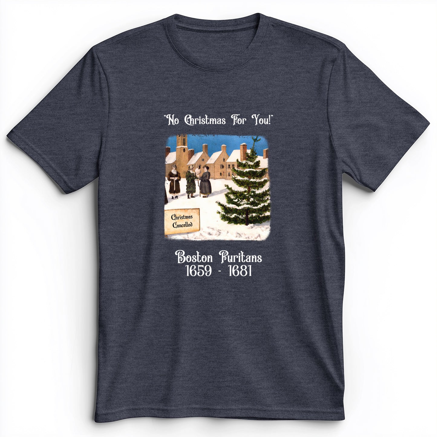 Puritans Banned Xmas Boston Premium Tee