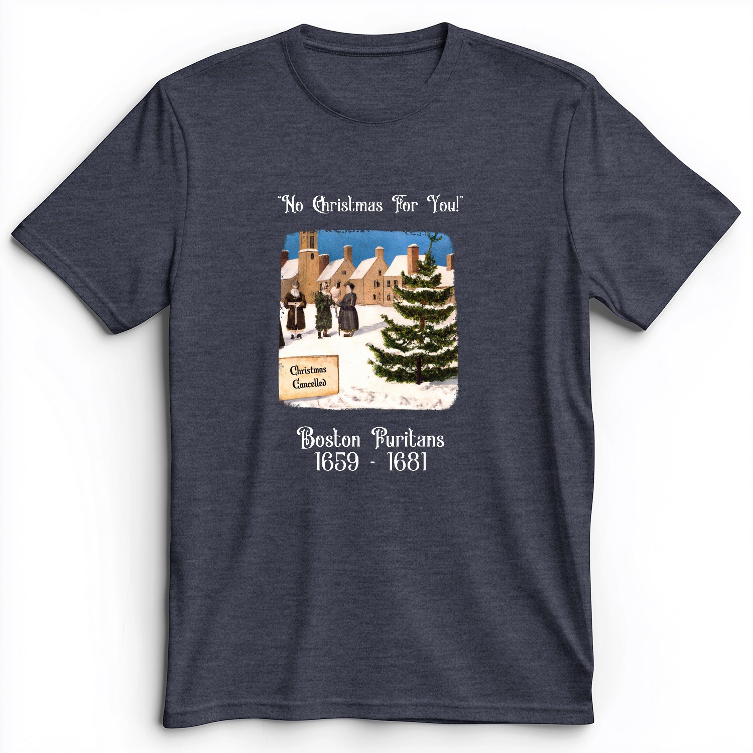 Puritans Banned Xmas Boston Premium Tee