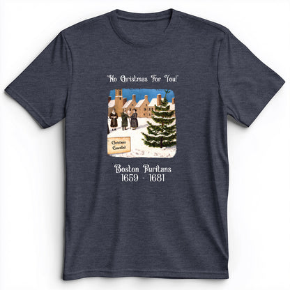 Puritans Banned Xmas Boston Premium Tee