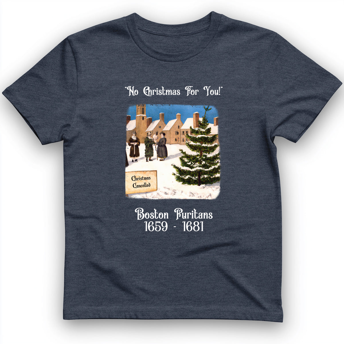 Puritans Banned Xmas Boston T-Shirt