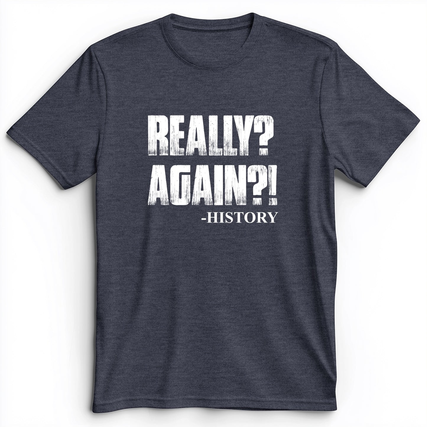 Really? Again? Premium Tee