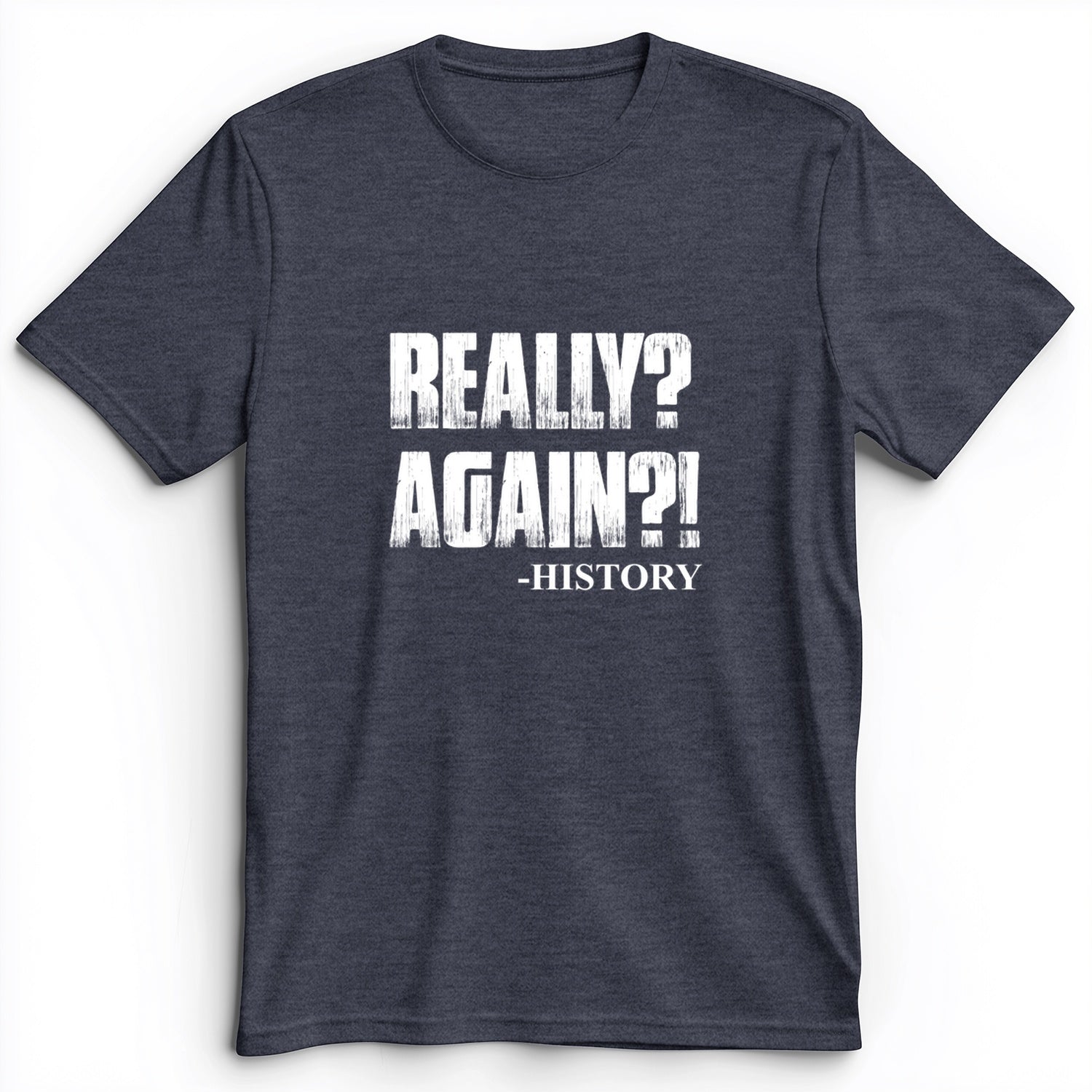 Really? Again? Premium Tee