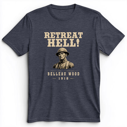 Retreat Hell Bust Premium Tee