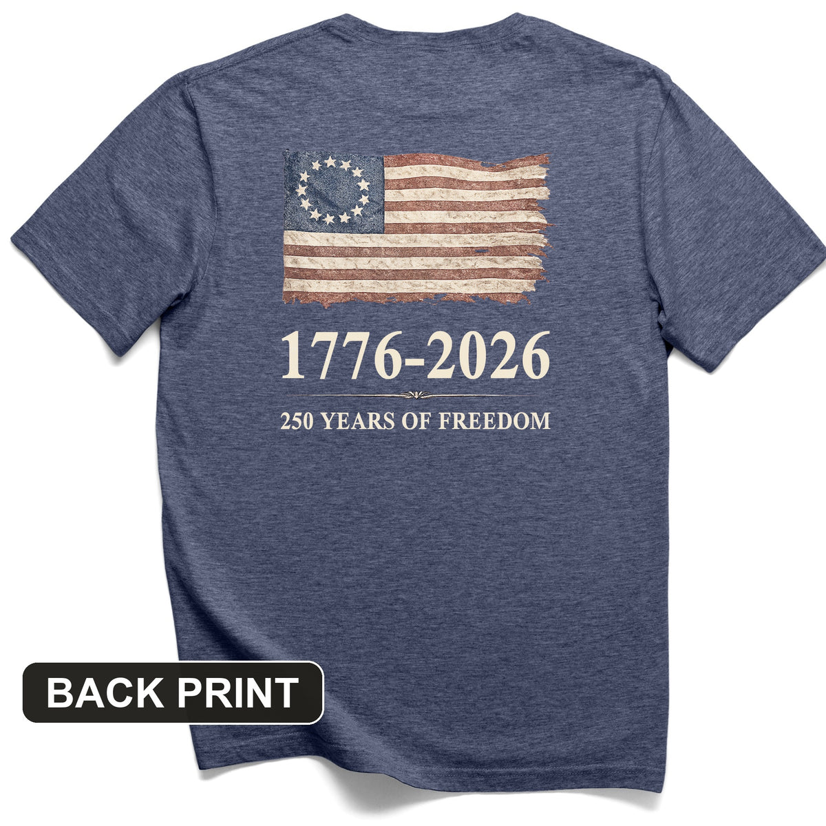 Revolutionary Flag 250 Back Print T-Shirt