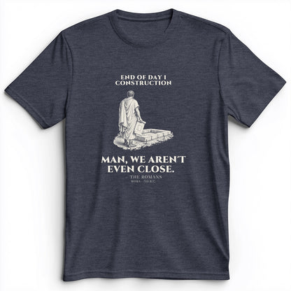 Rome Wasnt Built In A Day Premium Tee