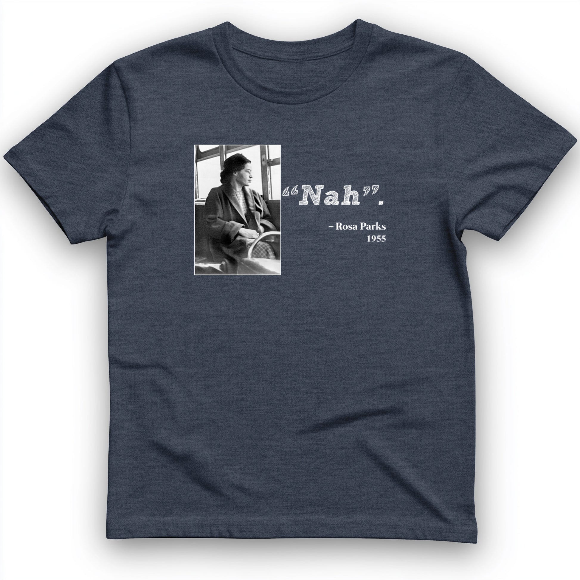 Rosa Parks "Nah" T-Shirt