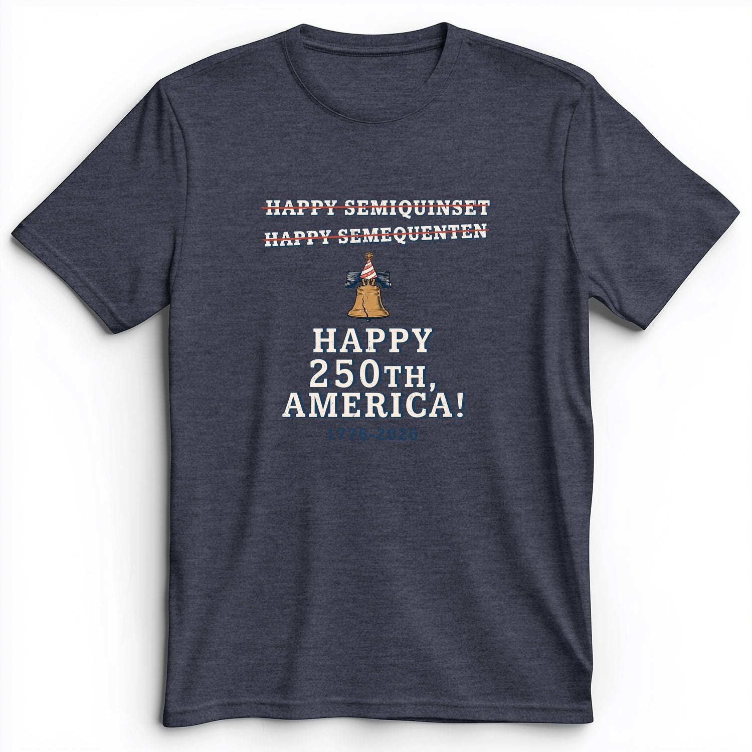 Semiquincentennial Spelling Premium Tee