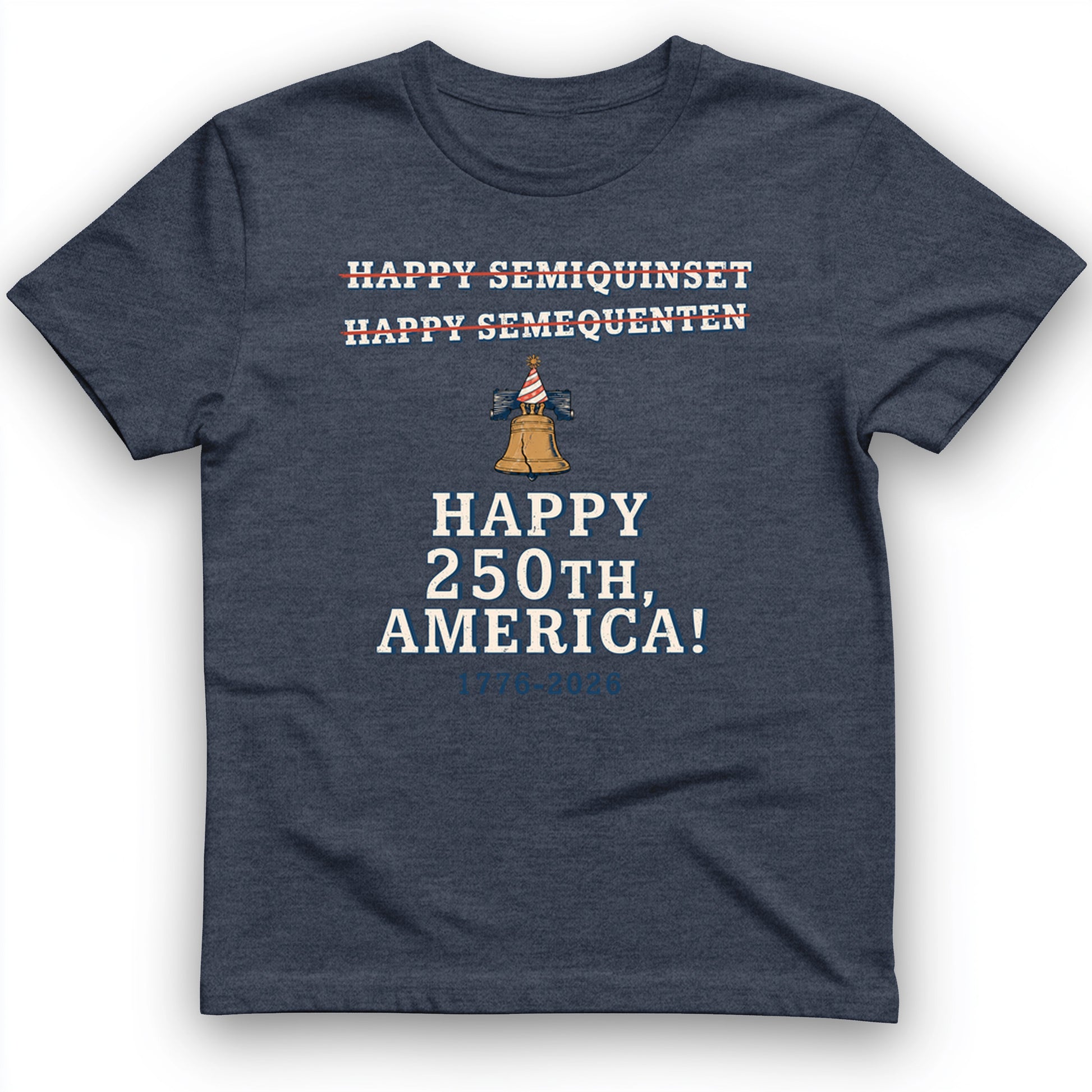 Semiquincentennial Spelling T-Shirt