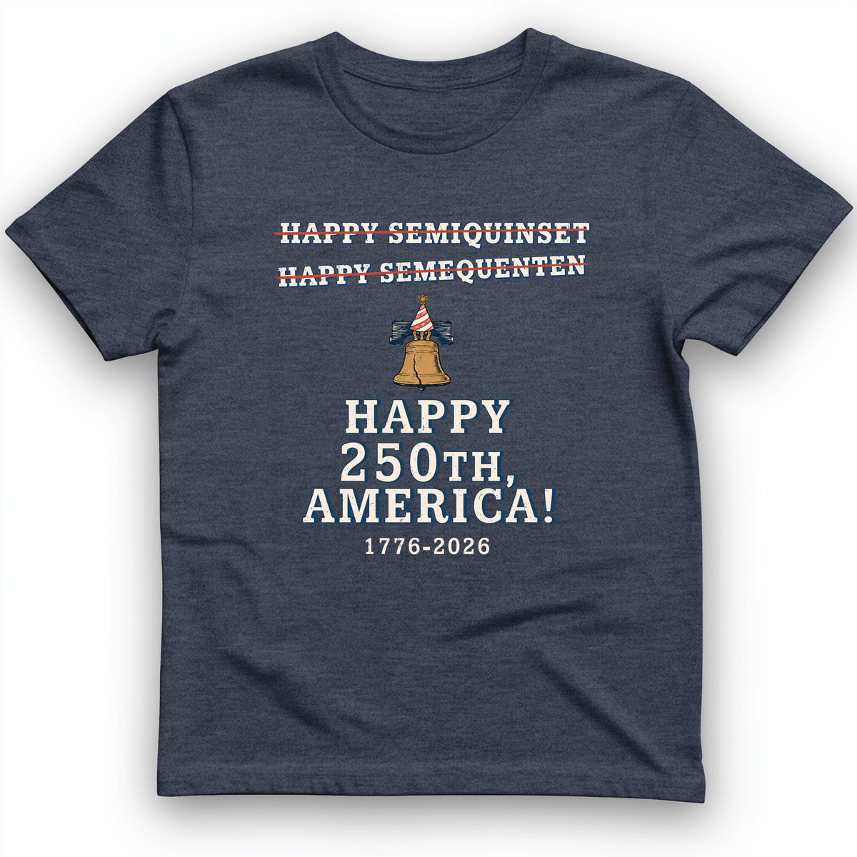 Semiquincentennial Spelling T-Shirt