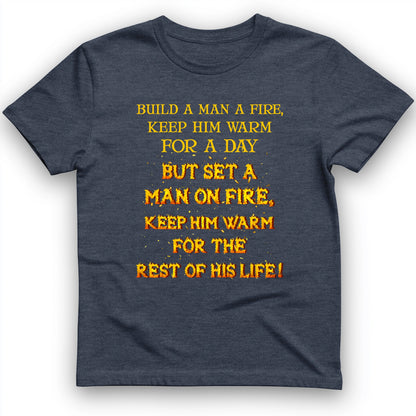 Set a Man on Fire T-Shirt
