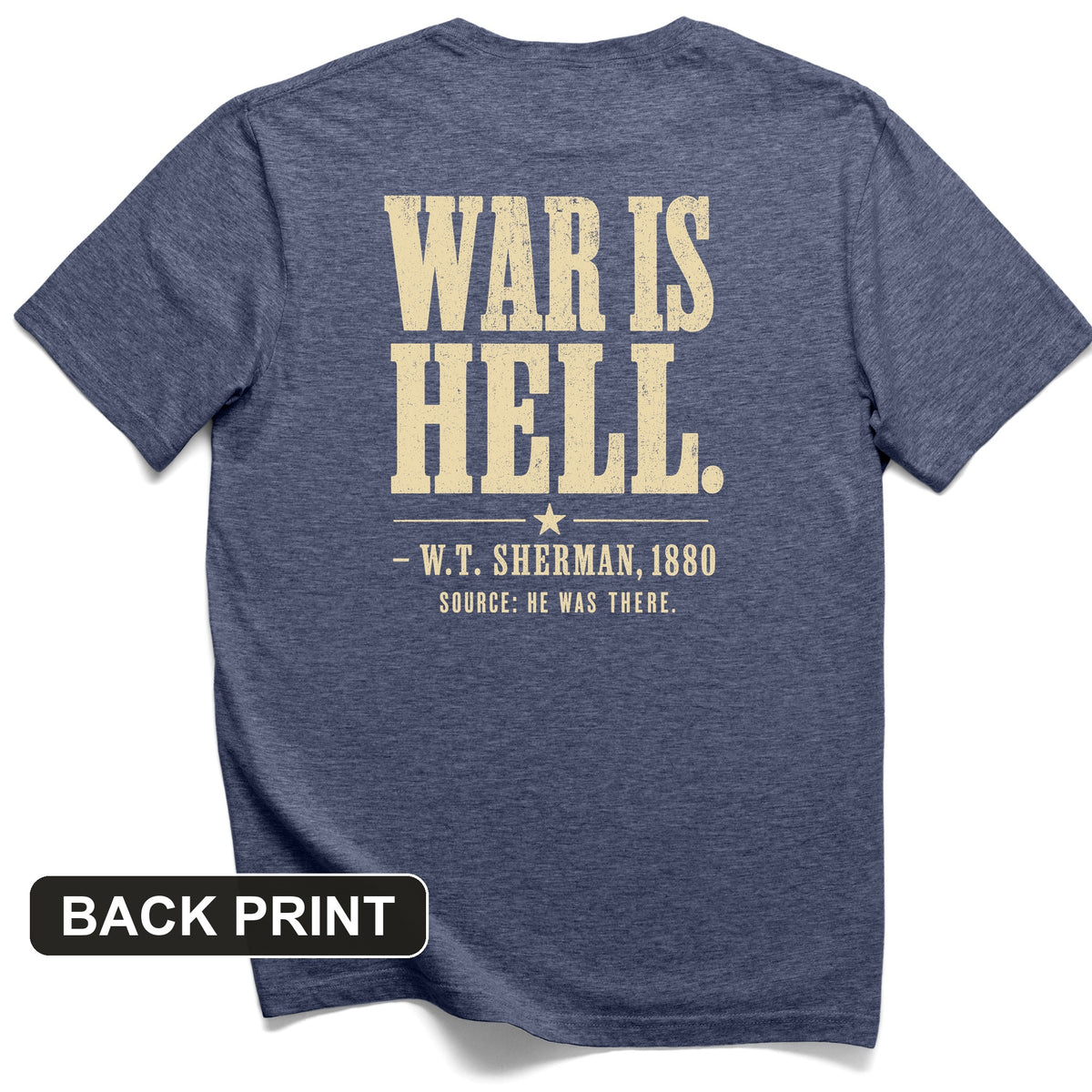 Sherman War Is Hell Back Print T-Shirt