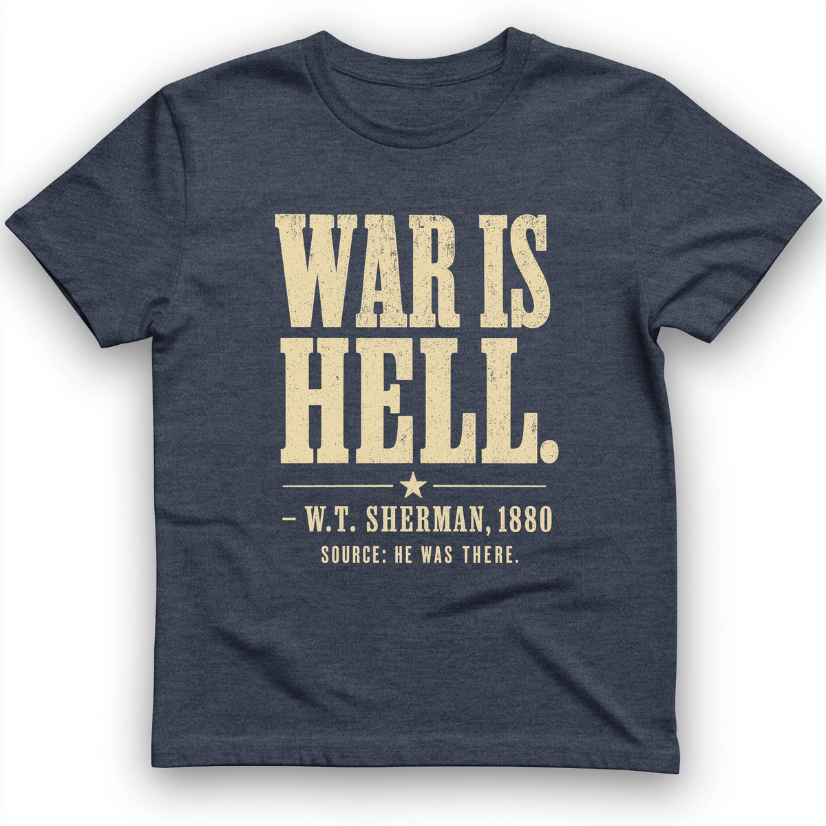 Sherman War Is Hell T-Shirt