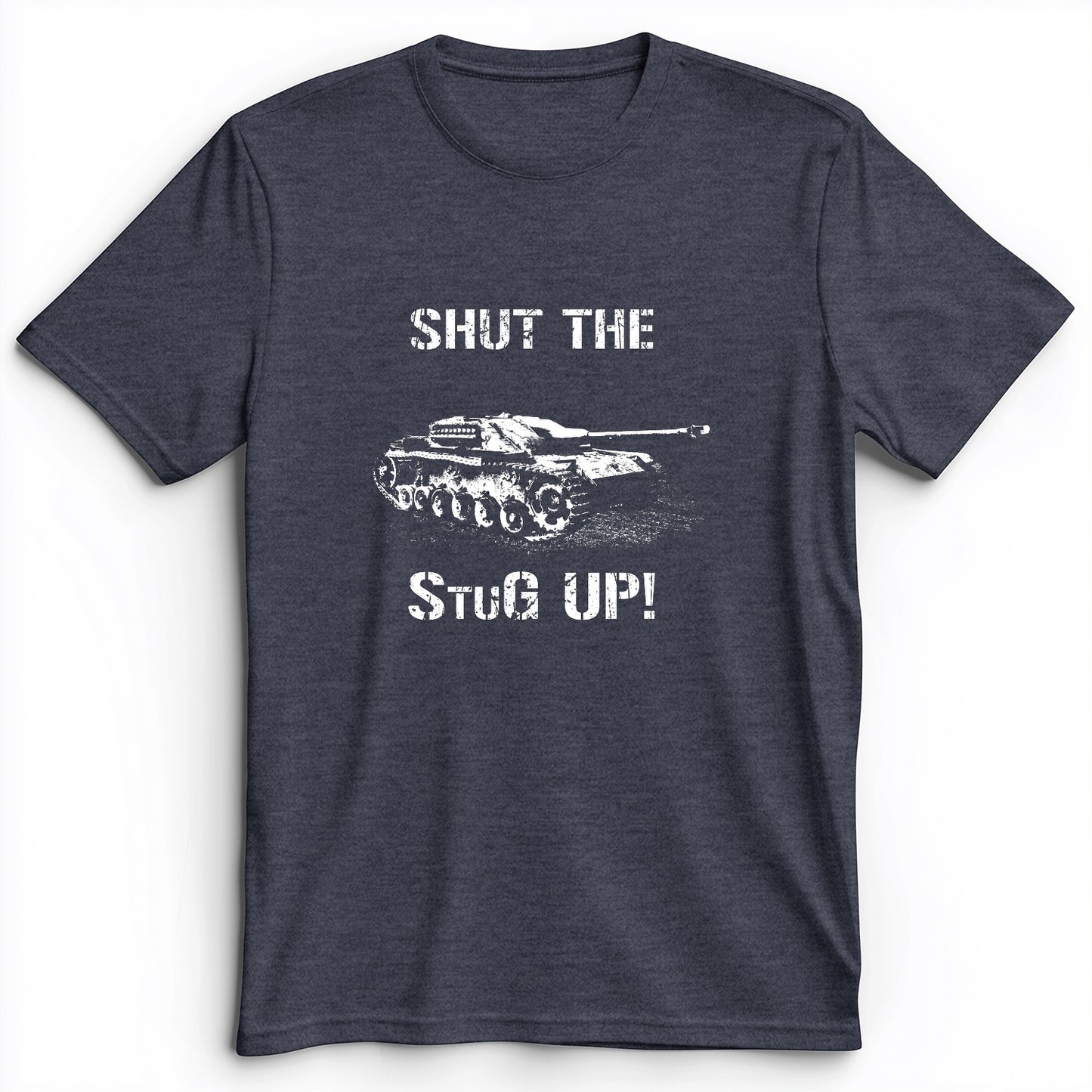 Shut The StuG Up Premium Tee
