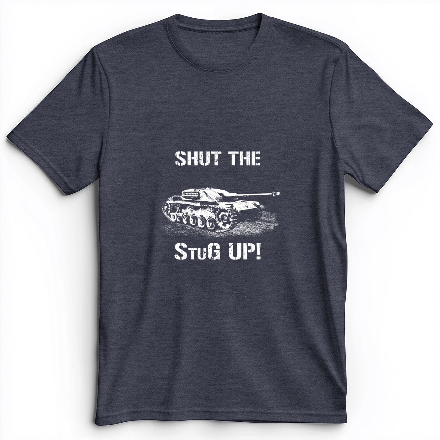 Shut The StuG Up Premium Tee