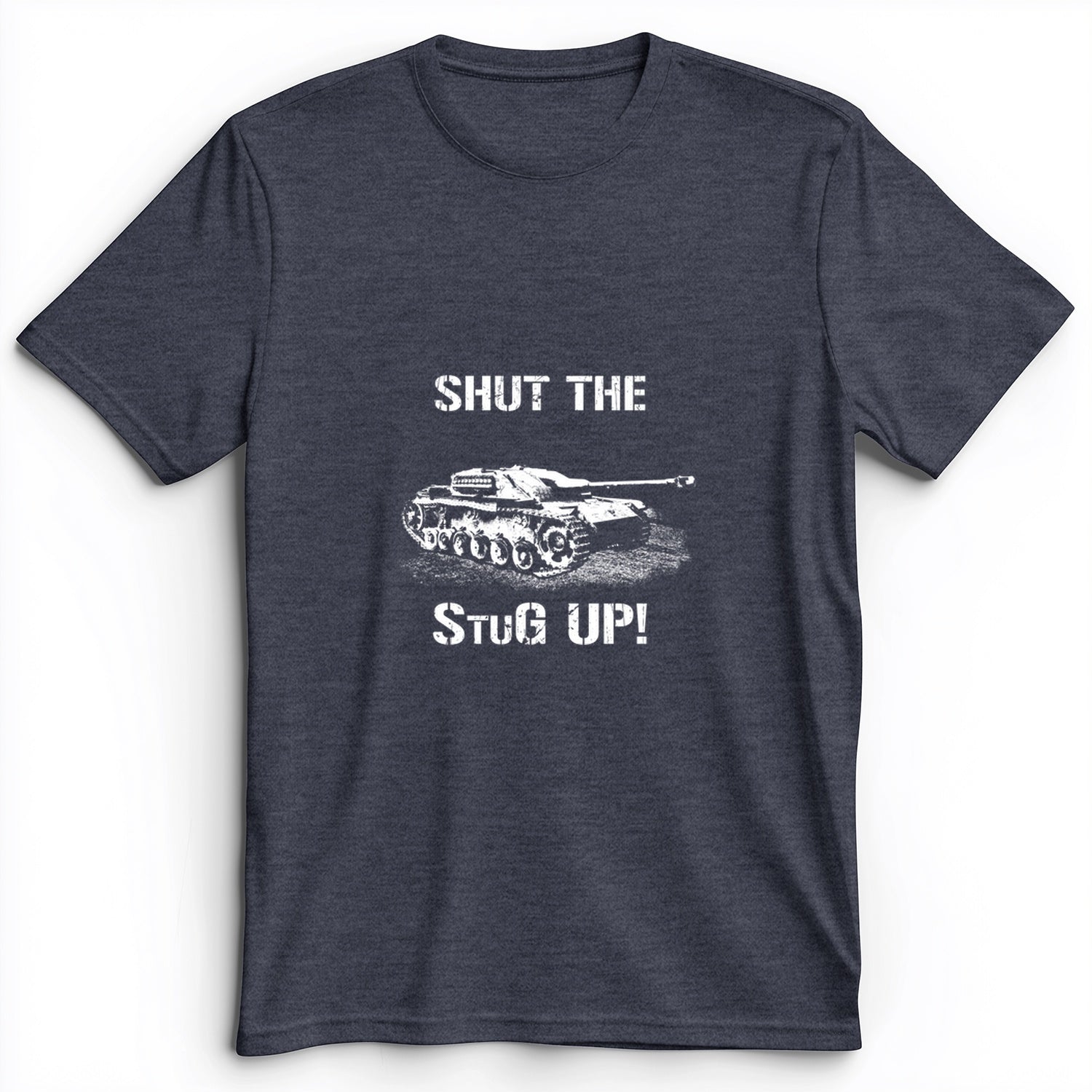 Shut The StuG Up Premium Tee