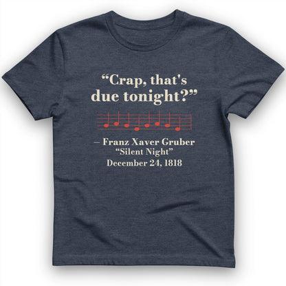 Silent Night Due Tonight Gruber 1818 T-Shirt