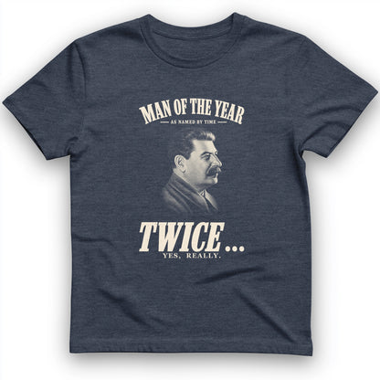 Stalin Man Of The Year Twice T-Shirt
