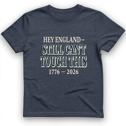 Still Can't Touch This T-Shirt