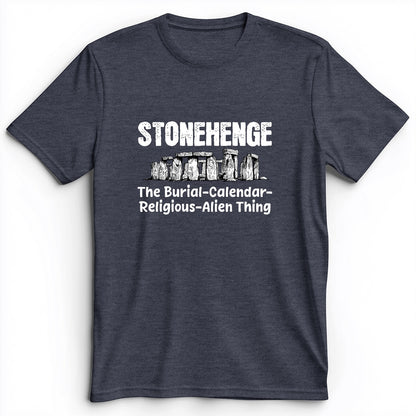 Stonehenge Burial Thing Premium Tee