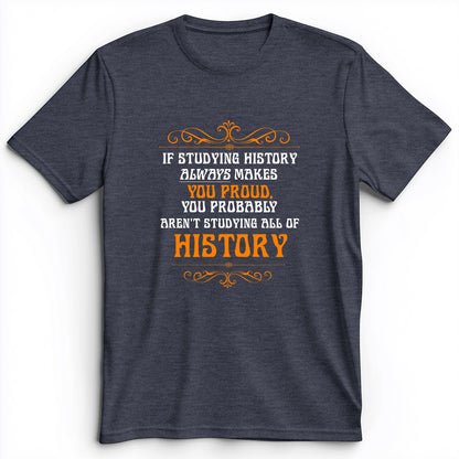 Studying History Premium Tee