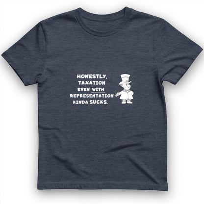 Taxation With Representation T-Shirt