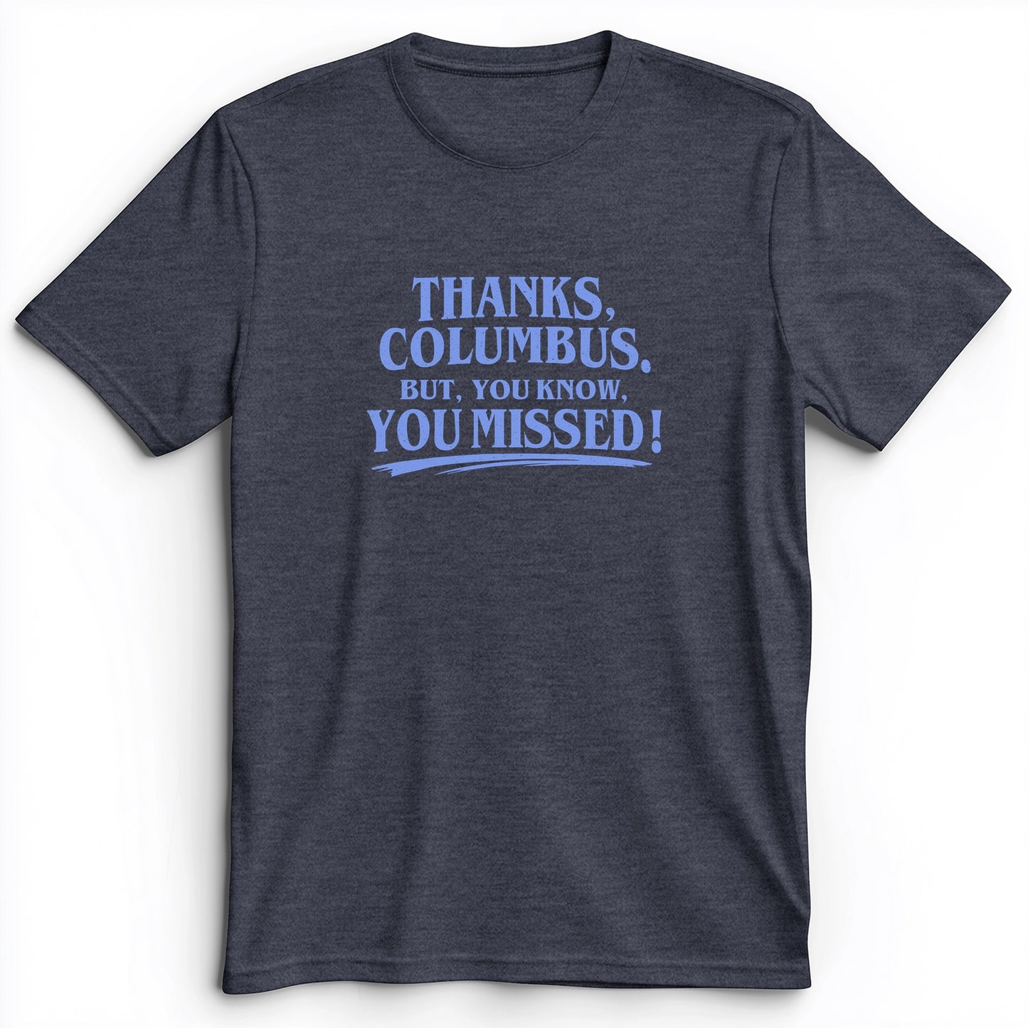 Thanks Columbus Premium Tee