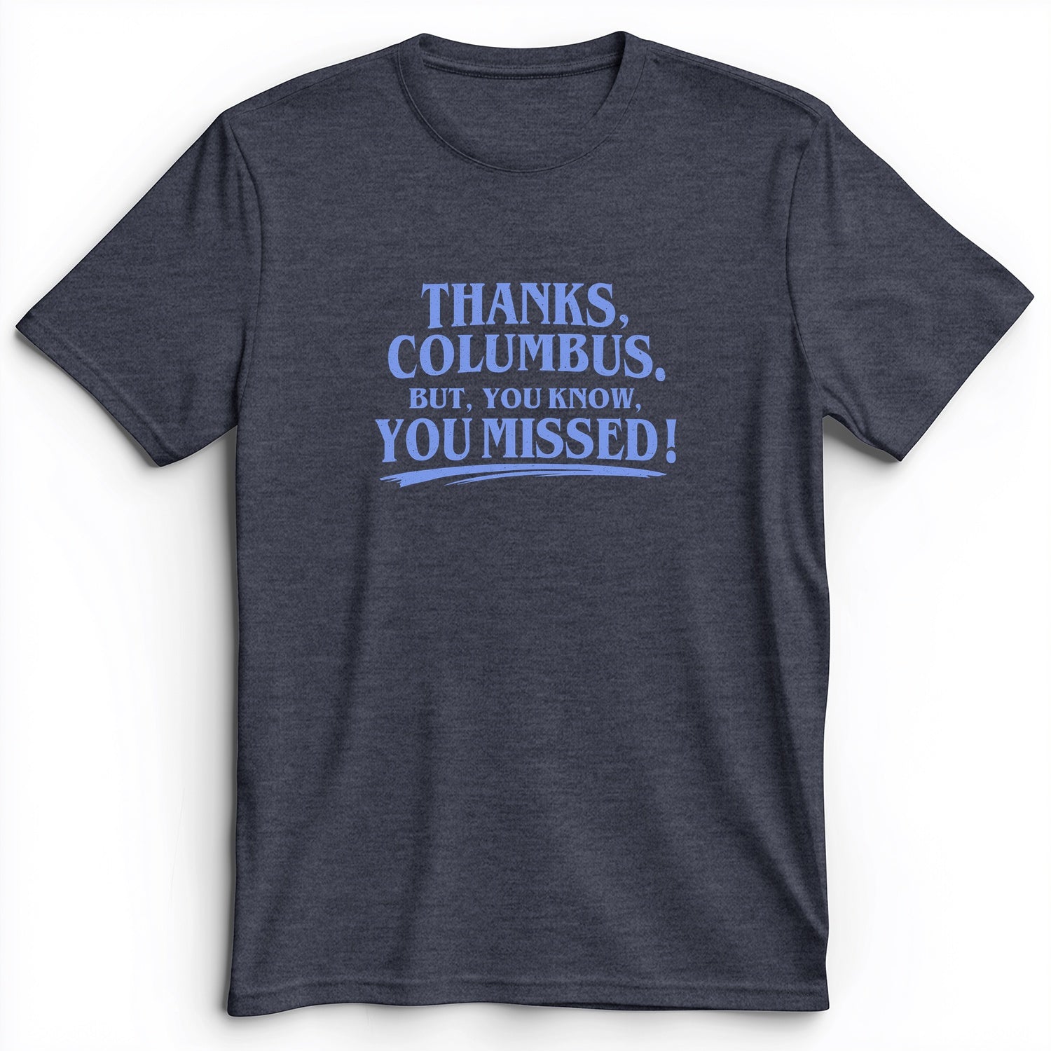 Thanks Columbus Premium Tee