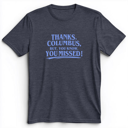 Thanks Columbus Premium Tee