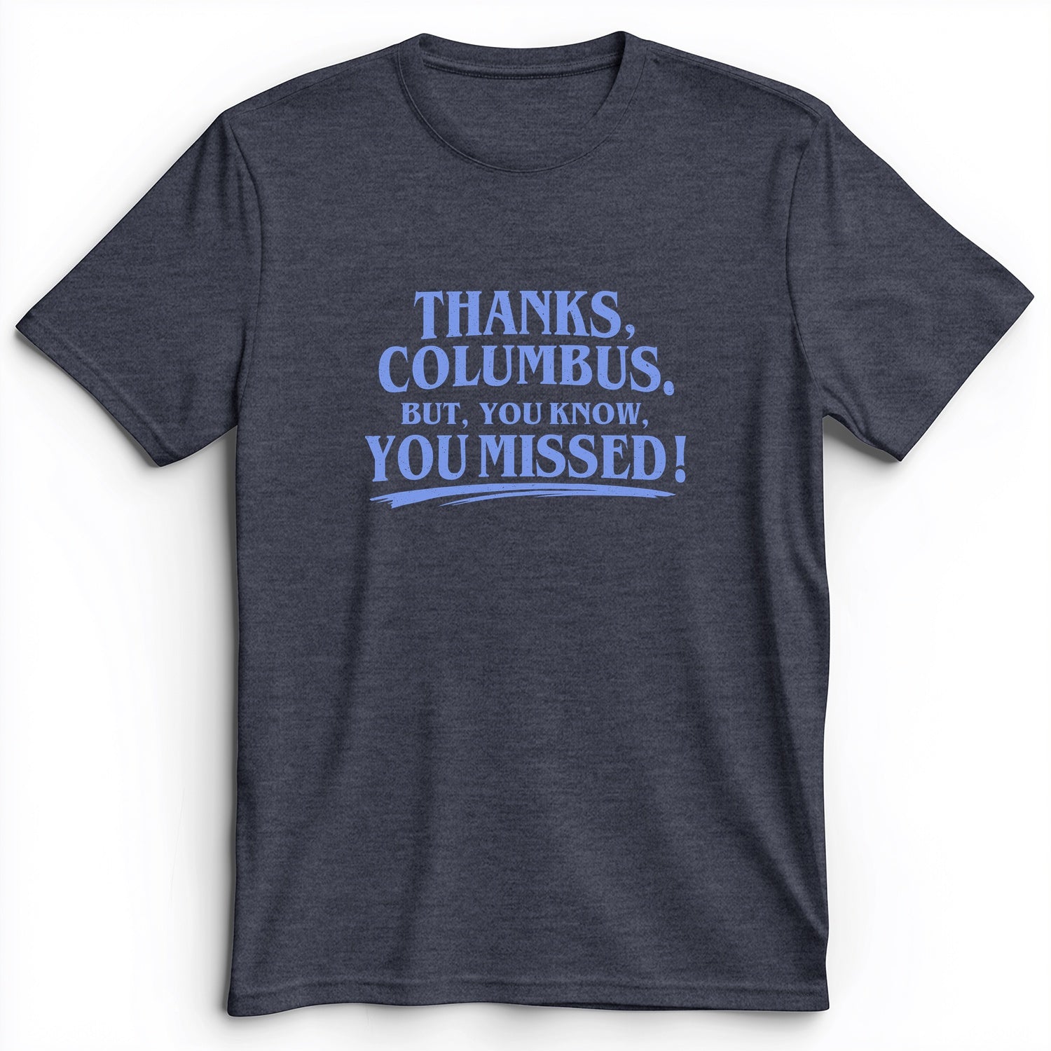 Thanks Columbus Premium Tee