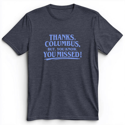 Thanks Columbus Premium Tee