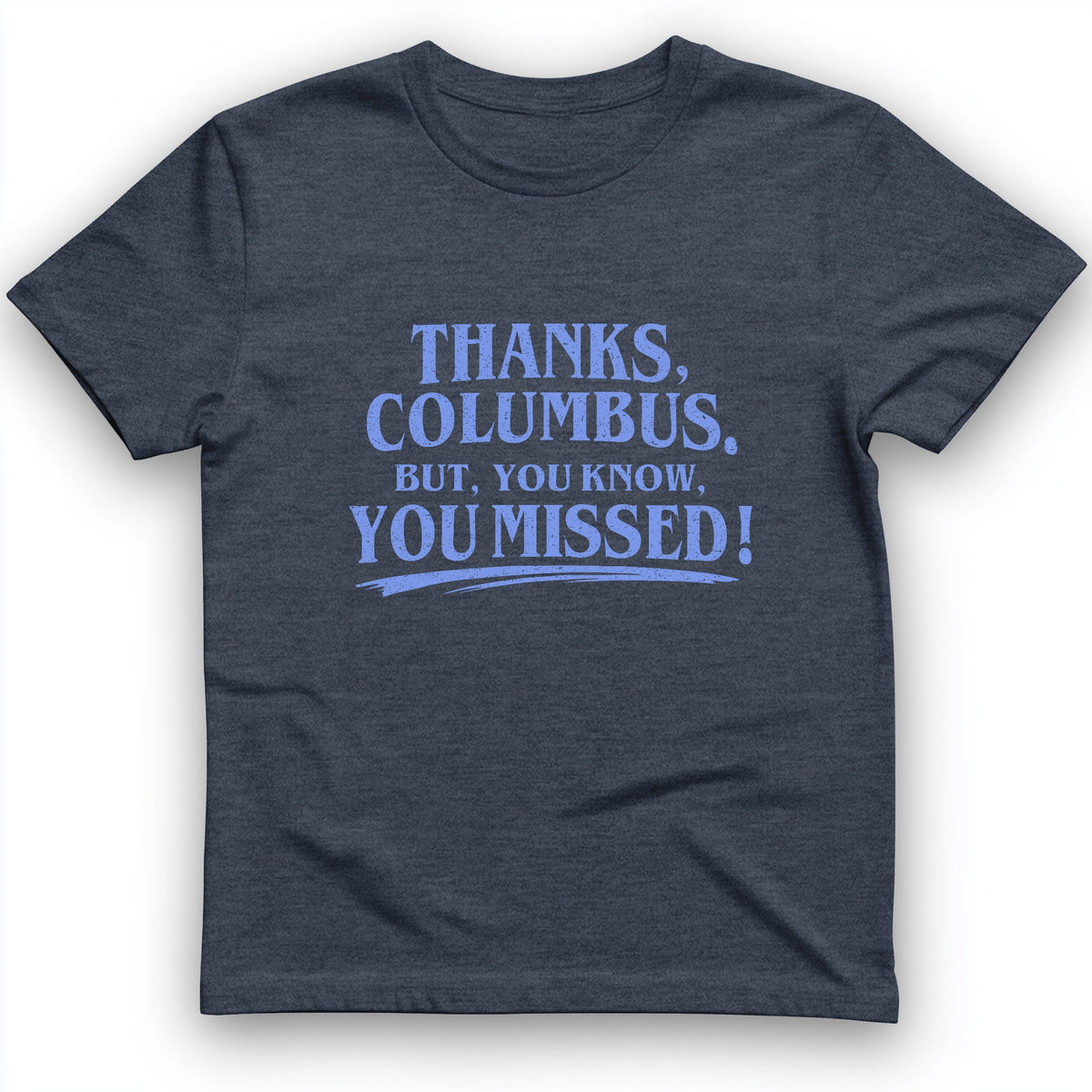 Thanks Columbus T-Shirt