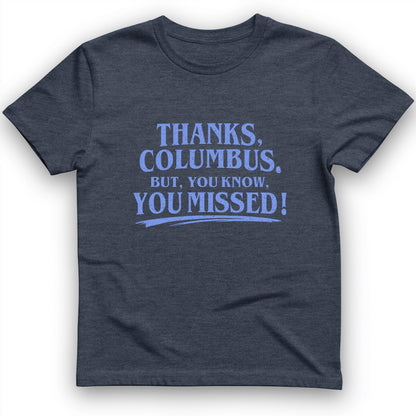Thanks Columbus T-Shirt