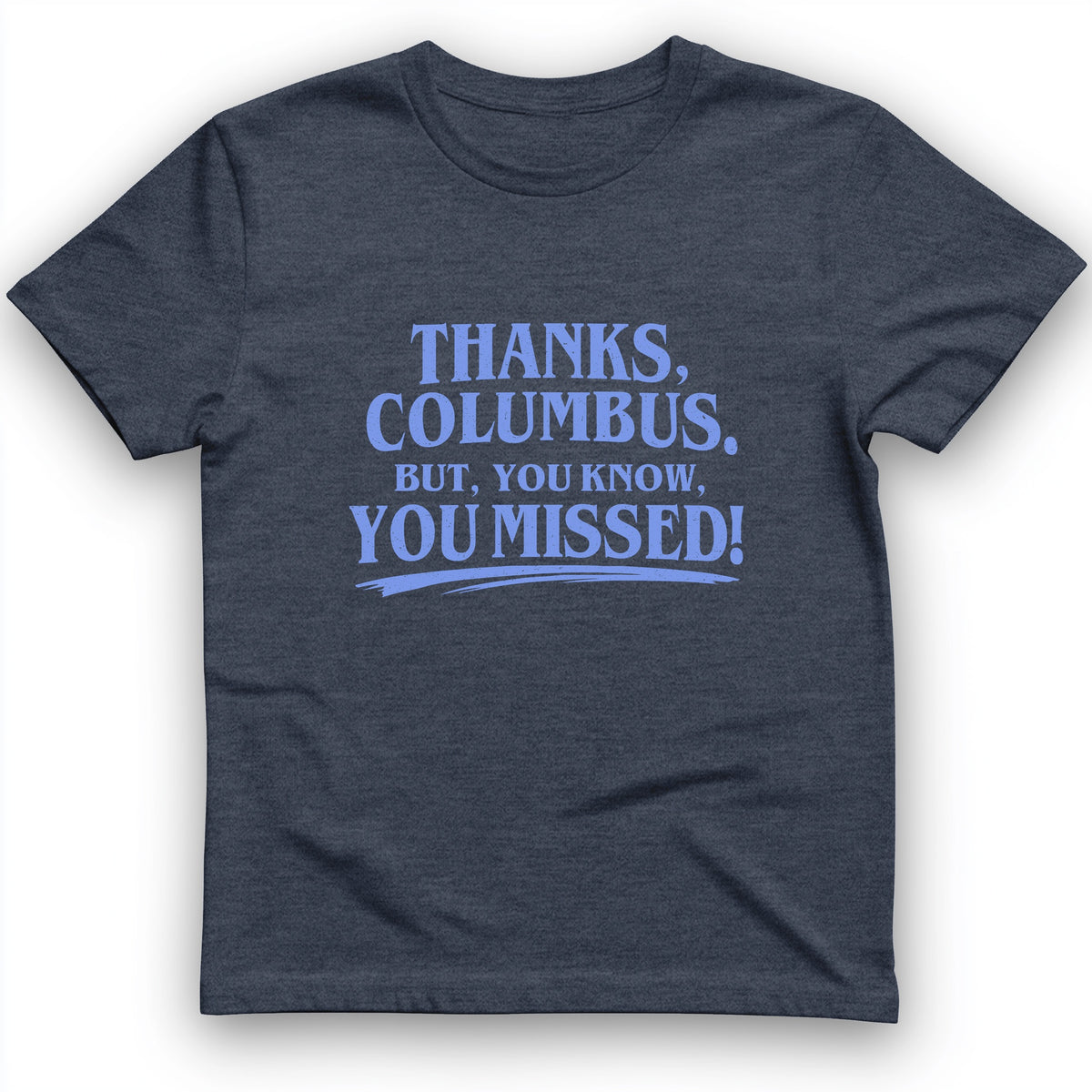 Thanks Columbus T-Shirt
