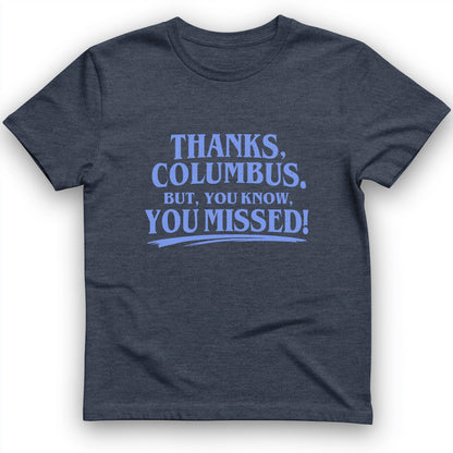 Thanks Columbus T-Shirt