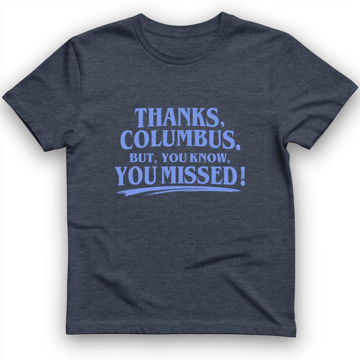 Thanks Columbus T-Shirt