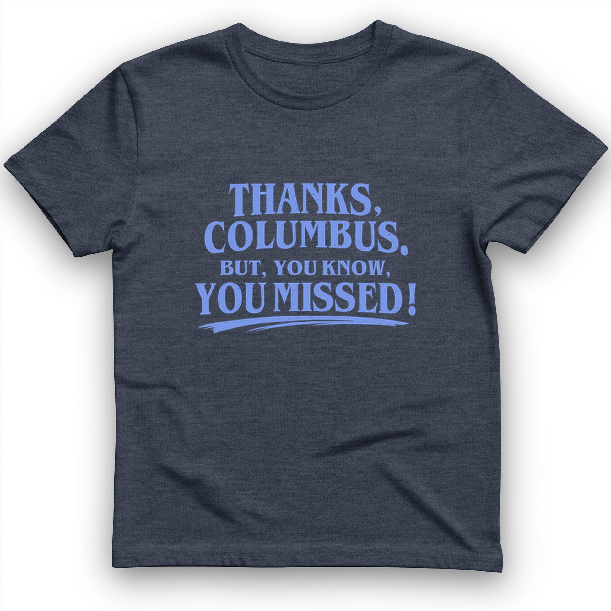 Thanks Columbus T-Shirt
