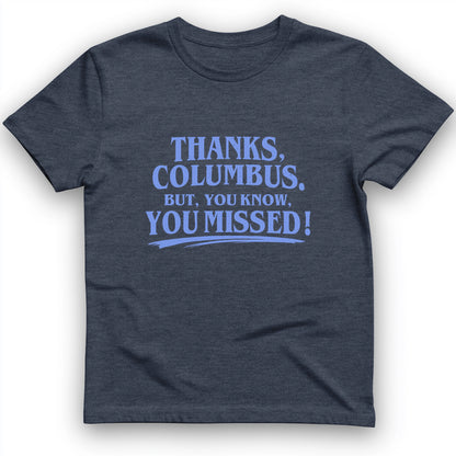 Thanks Columbus T-Shirt