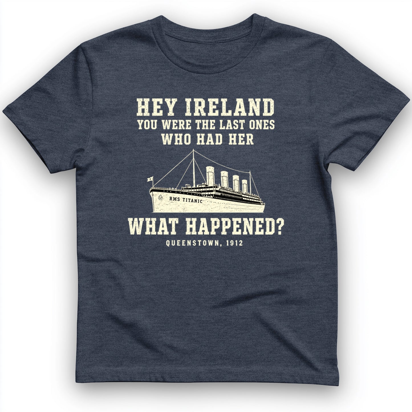 Titanic “What Happened” Queenstown 1912 T-Shirt