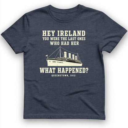 Titanic “What Happened” Queenstown 1912 T-Shirt