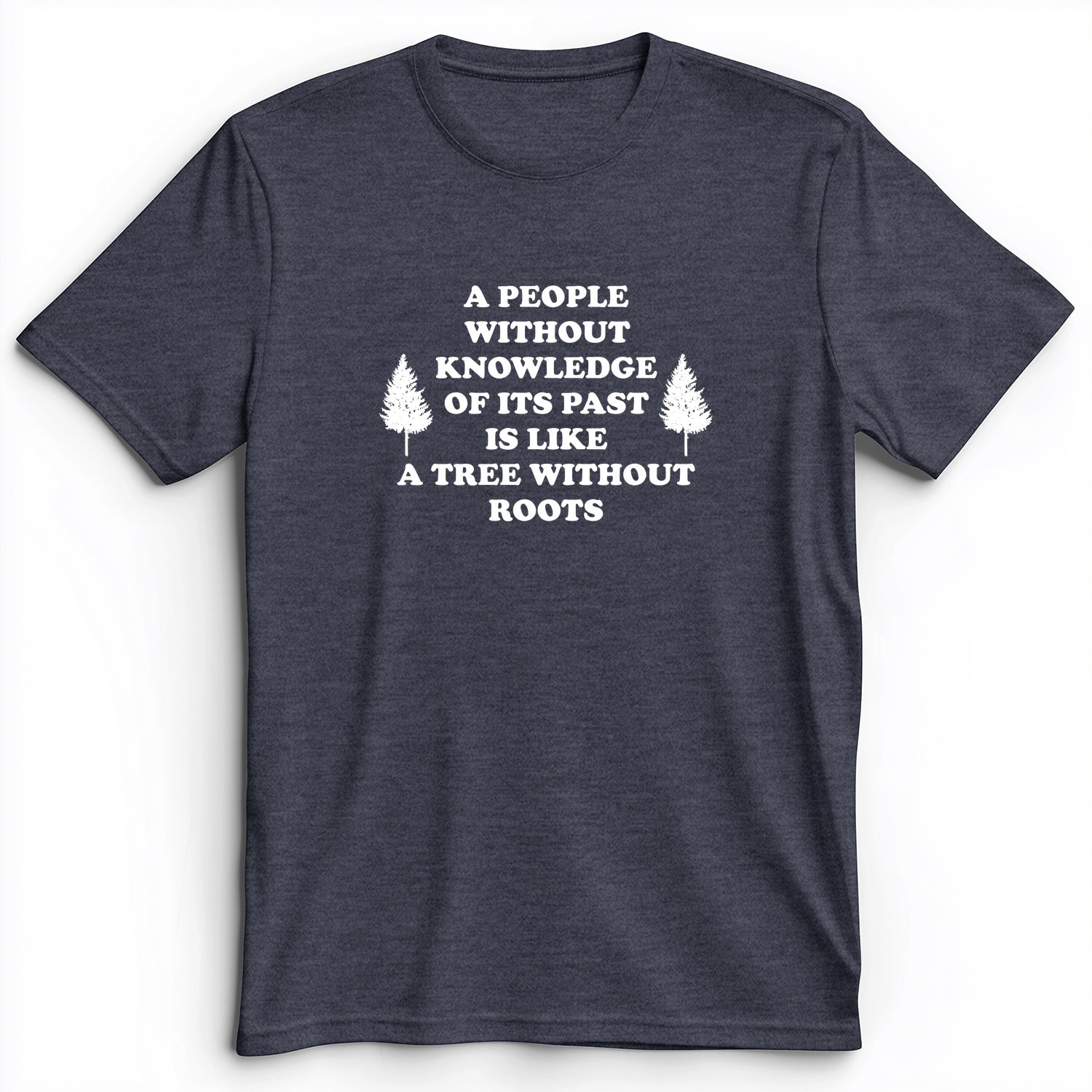 Tree Without Roots Premium Tee