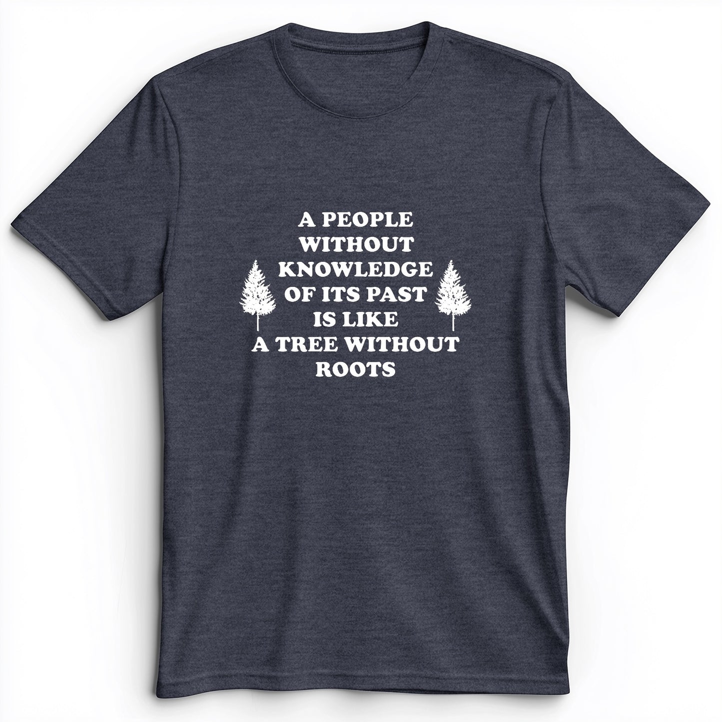 Tree Without Roots Premium Tee