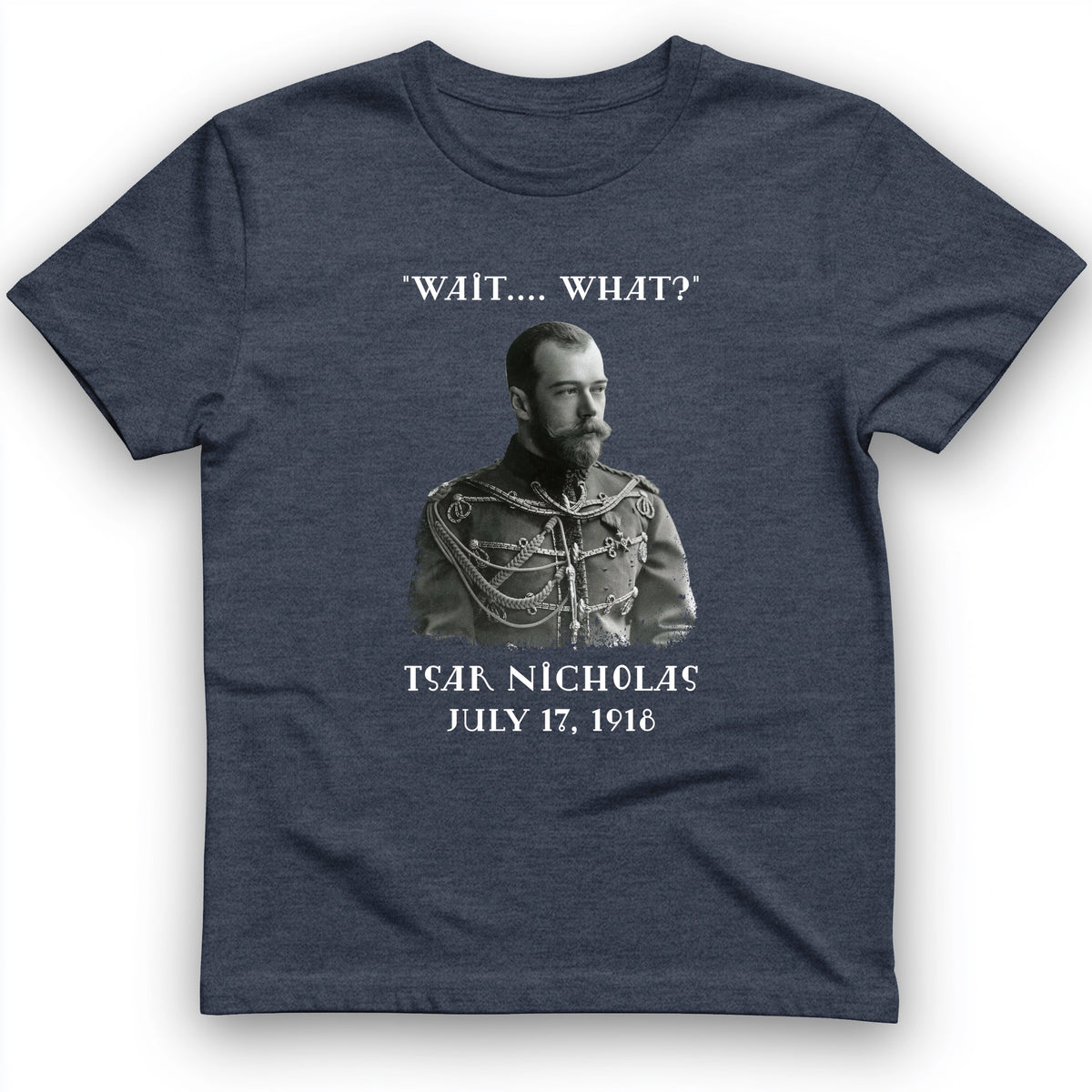 Tsar Nicholas II T-Shirt